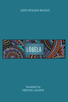 Lbla - Boleka, Justo Bolekia, and Ugarte, Michael (Translated by)