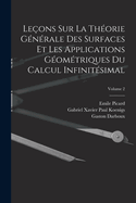 Leons Sur La Thorie Gnrale Des Surfaces Et Les Applications Gomtriques Du Calcul Infinitsimal; Volume 2