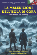 Le Avventure del Principe Amir 2 - La Maledizione Dell'isola Di Cora: Italian language for B1 level students