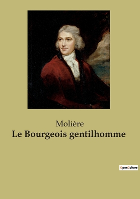 Le Bourgeois gentilhomme - Molire