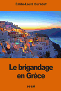 Le Brigandage En Grece