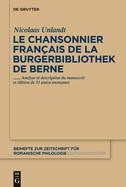 Le chansonnier franais de la Burgerbibliothek de Berne