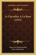 Le Chevalier a la Rose (1912)