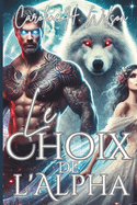 Le Choix de l'Alpha: Une Romance de Compagnon Rejet?