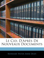 Le Cid, d'Apr?s de Nouveaux Documents