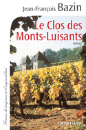 Le Clos Des Monts-Luisants