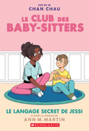 Le Club Des Baby-Sitters: N 12 - Le Langage Secret de Jessi