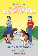 Le Club Des Baby-Sitters: N? 10 - Kristy Et Les Snobs