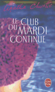 Le Club Du Mardi Continue - Christie, Agatha