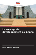 Le concept de d?veloppement au Ghana