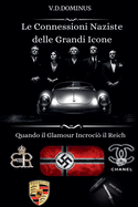 Le Connessioni Naziste delle Grandi Icone Quando il Glamour Incroci? il Reich