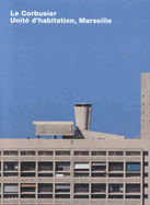 Le Corbusier, Unite d'Habitation, Marseille: Opus 65