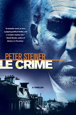 Le Crime: A Thriller - Steiner, Peter, Dr.