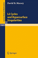 Le Cycles and Hypersurface Singularities - Massey, David