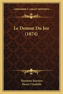 Le Demon Du Jeu (1874)