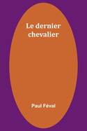 Le Dernier Chevalier
