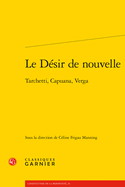 Le Desir de Nouvelle: Tarchetti, Capuana, Verga