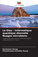 Le Dieu - Informatique quantique ?ternelle Nuages microbiens