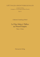 Le Dieu Sokar a Thebes Au Nouvel Empire: Band 1: Textteil - Band 2: Bildteil - Graindorge-Hereil, Catherine