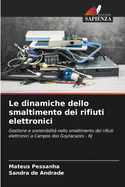 Le dinamiche dello smaltimento dei rifiuti elettronici