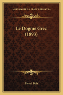 Le Dogme Grec (1893)