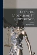 Le Droil, L'idealisme et L'experience