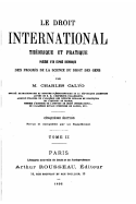 Le Droit International Theorique Et Pratique - Tome II