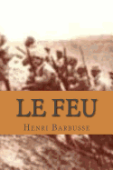 Le Feu: Journal d' une escouade