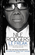 Le Freak: An Upside Down Story of Family, Disco and Destiny