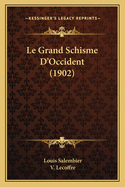 Le Grand Schisme D'Occident (1902)