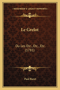 Le Grelot: Ou Les Etc., Etc., Etc. (1781)