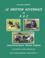 LE GRIFFON NIVERNAIS de A  Z: Griffon Nivernais