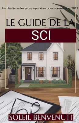 Le Guide de la SCI - Benvenuti, Soleil