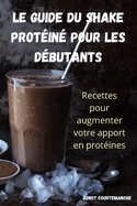 Le Guide Du Shake Protin Pour Les Dbutants