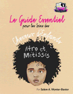 Le Guide Essentiel Pour Le Soins Des Cheveux D'Enfants Afro Et Metisses