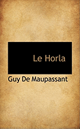 Le Horla - de Maupassant, Guy