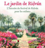 Le Jardin de Ridvn