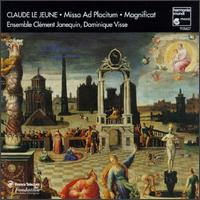 Le Jeune: Missa Ad Placitum; Magnificat - Ensemble Clment Janequin; Isabelle His (cornet)