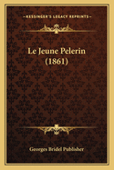 Le Jeune Pelerin (1861)