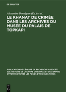 Le Khanat de Crime Dans Les Archives Du Muse Du Palais de Topkapi