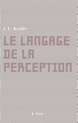 Le Langage de la Perception - Austin, John Langshaw, and Gochet, Paul (Translated by)