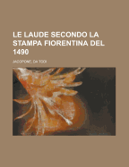 Le Laude Secondo La Stampa Fiorentina del 1490