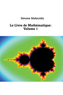 Le Livre de Mathmatique: Volume 1