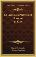 Le Livre Des Peintres Et Graveurs (1872)