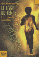Le Livre Du Temps 1/LA Pierre Sculptee