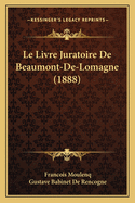 Le Livre Juratoire de Beaumont-de-Lomagne (1888)