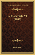 Le Mahavastu V1 (1882)