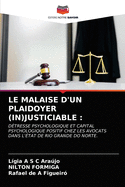 Le Malaise d'Un Plaidoyer (In)Justiciable