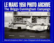 Le Mans 1950 Photo Archive: The Briggs Cunnigham Campaign