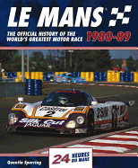 Le Mans 24 Hours: the Official History of the World's Greatest Motor Race 1980-89